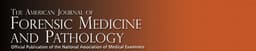 American Journal of Forensic Medicine and Pathology