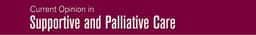 Current Opinion in Supportive and Palliative Care