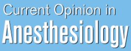 Current Opinion in Anesthesiology
