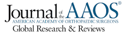 Journal of the American Academy of Orthopaedic Surgeons Global Research and Reviews